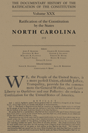 The Documentary History of the Ratification of the Constitution, Volume 30: Ratification of the Constitution by the States: North Carolina Volume 30