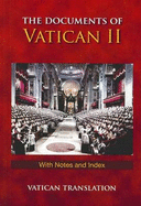 The Documents of Vatican II: With Notes and Index.