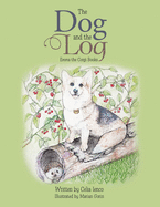 The Dog and the Log: Emma the Corgi Books