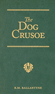 The Dog Crusoe: A Tale of the Western Plains