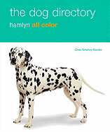 The Dog Directory: Facts, Figures, and Profiles of Over 100 Breeds - Newkey-Burden, Chas