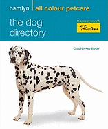 The Dog Directory: Hamlyn All Colour Pet Care