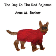 The Dog in the Red Pajamas