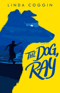 The Dog, Ray