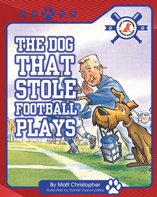 The Dog That Stole Football Plays - Christopher, Matt