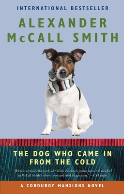 The Dog Who Came in from the Cold: A Corduroy Mansions Novel (2) - McCall Smith, Alexander