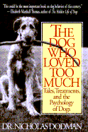The Dog Who Loved Too Much