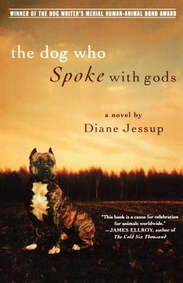 The Dog Who Spoke with Gods - Jessup, Diane