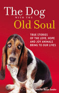 The Dog With The Old Soul