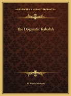 The Dogmatic Kabalah