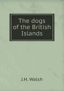 The Dogs of the British Islands