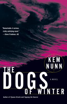 The Dogs of Winter - Nunn, Kem