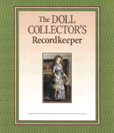 The Doll Collector's Recordkeeper