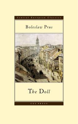 The Doll - Prus, Boleslaw, and Welsh, David, and Tolczyk, Darius