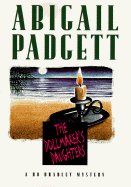 The Dollmaker's Daughters: A Bo Bradley Mystery - Padgett, Abigail