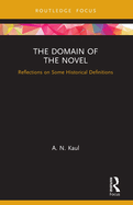 The Domain of the Novel: Reflections on Some Historical Definitions