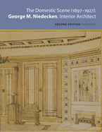 The Domestic Scene, 1897-1927: George M. Niedecken, Interior Architect