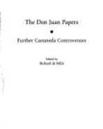 The Don Juan Papers: Further Castaneda Controversies