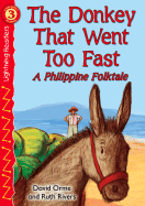 The Donkey That Went Too Fast: A Philippine Folktale