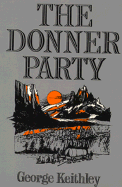 The Donner Party - Keithley, George