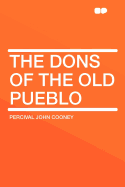 The Dons of the Old Pueblo