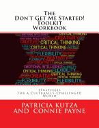 The Don't Get Me Started! Toolkit Workbook: Strategies for a Culturally-Challenged World