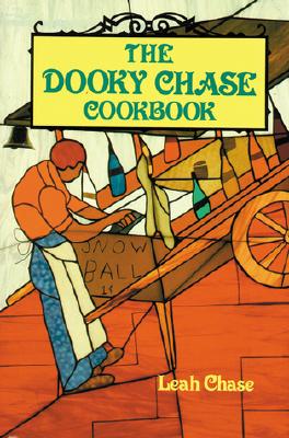 The Dooky Chase Cookbook - Chase, Leah