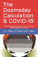 The Doomsday Calculation & COVID-19: Exponentiating population, conflict, pollution, disease & global warming