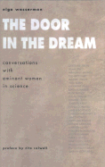 The Door in the Dream: Conversations with Eminent Women in Science - Wasserman, Elga, and Colwell, Rita R (Foreword by)