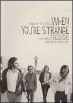 The Doors: When You're Strange - Tom DiCillo