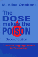 The Dose Makes the Poison: A Plain Language Guide to Toxicology