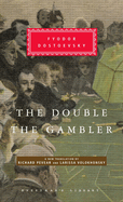 The Double and the Gambler: Introduction by Richard Pevear