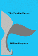 The Double-Dealer