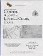 The Double Eagle Guide to Camping Along the Lewis & Clark Trail Vol. 1: Search for the Northwest Passage, 1804-1805