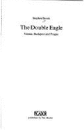 The Double Eagle: Vienna, Budapest, Prague