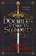 The Double-Edged Sword: The Nowhere Chronicles Book One