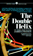 The Double Helix: A Personal Account of the Discovery of the Structure of DNA