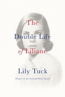 The Double Life of Liliane - Tuck, Lily