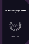 The Double Marriage: A Novel: 2