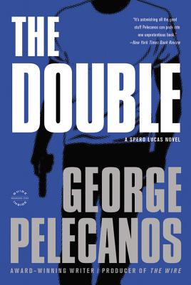 The Double - Pelecanos, George P
