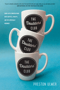 The Doubter's Club: Good-Faith Conversations with Skeptics, Atheists, and the Spiritually Wounded