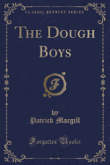 The Dough Boys (Classic Reprint)