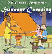 The Dowd's Adventure: Summer Camping