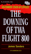 The Downing of TWA Flight 800