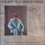 The Dr.'s Greatest Prescriptions: The Best of Clarence Carter
