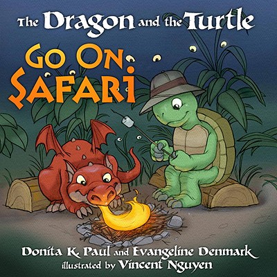 The Dragon and the Turtle Go on Safari - Paul, Donita K, and Denmark, Evangeline