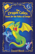 The Dragon Codex: Quest for the Relics of Design