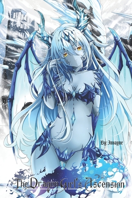 The Dragon Girl's Ascension (Volume 1) - _, Invayne