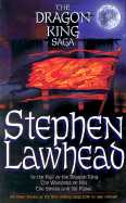 The Dragon King Saga - Lawhead, Stephen R