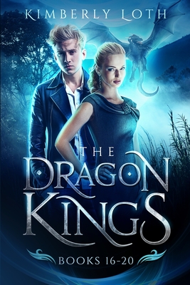 The Dragon Kings: Books 16-20 - Loth, Kimberly